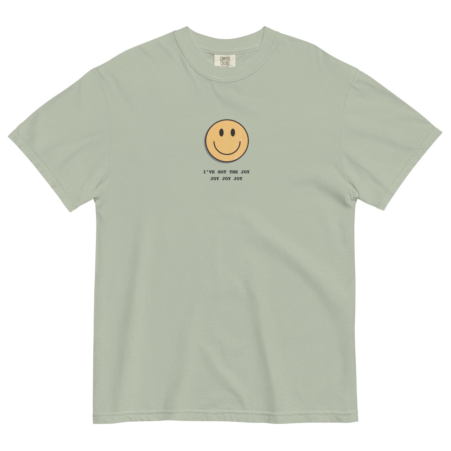I've Got The Joy, Comfort Colors Tee
