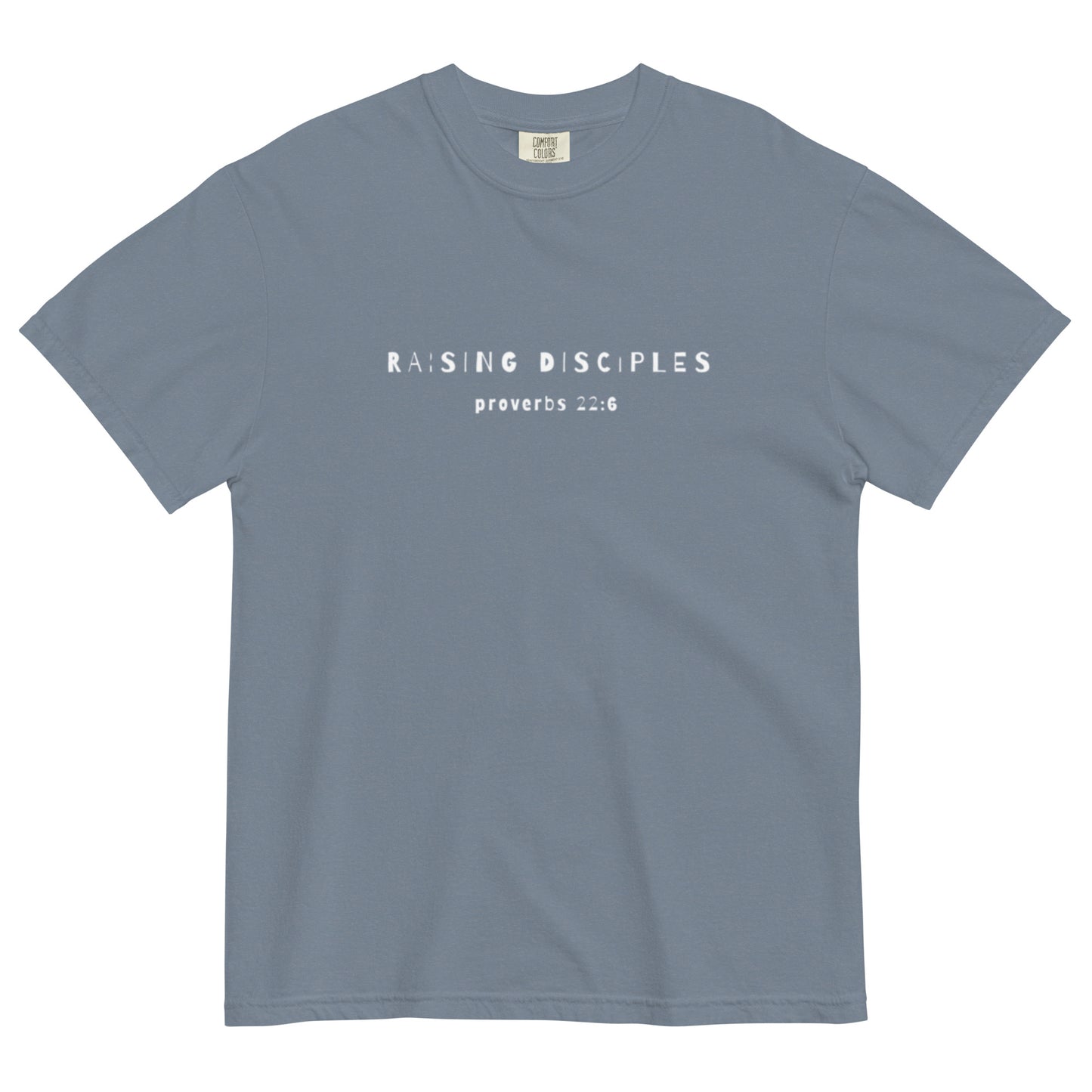 Raising Disciples, Comfort Colors Tee