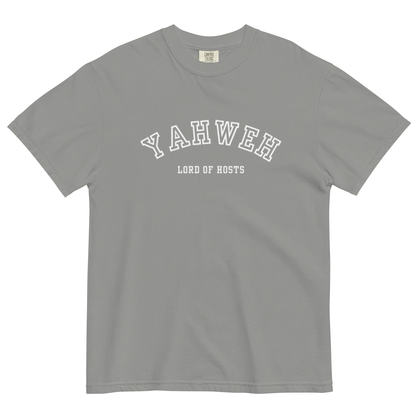 Yahweh, Lord of Hosts, Comfort Colors Tee
