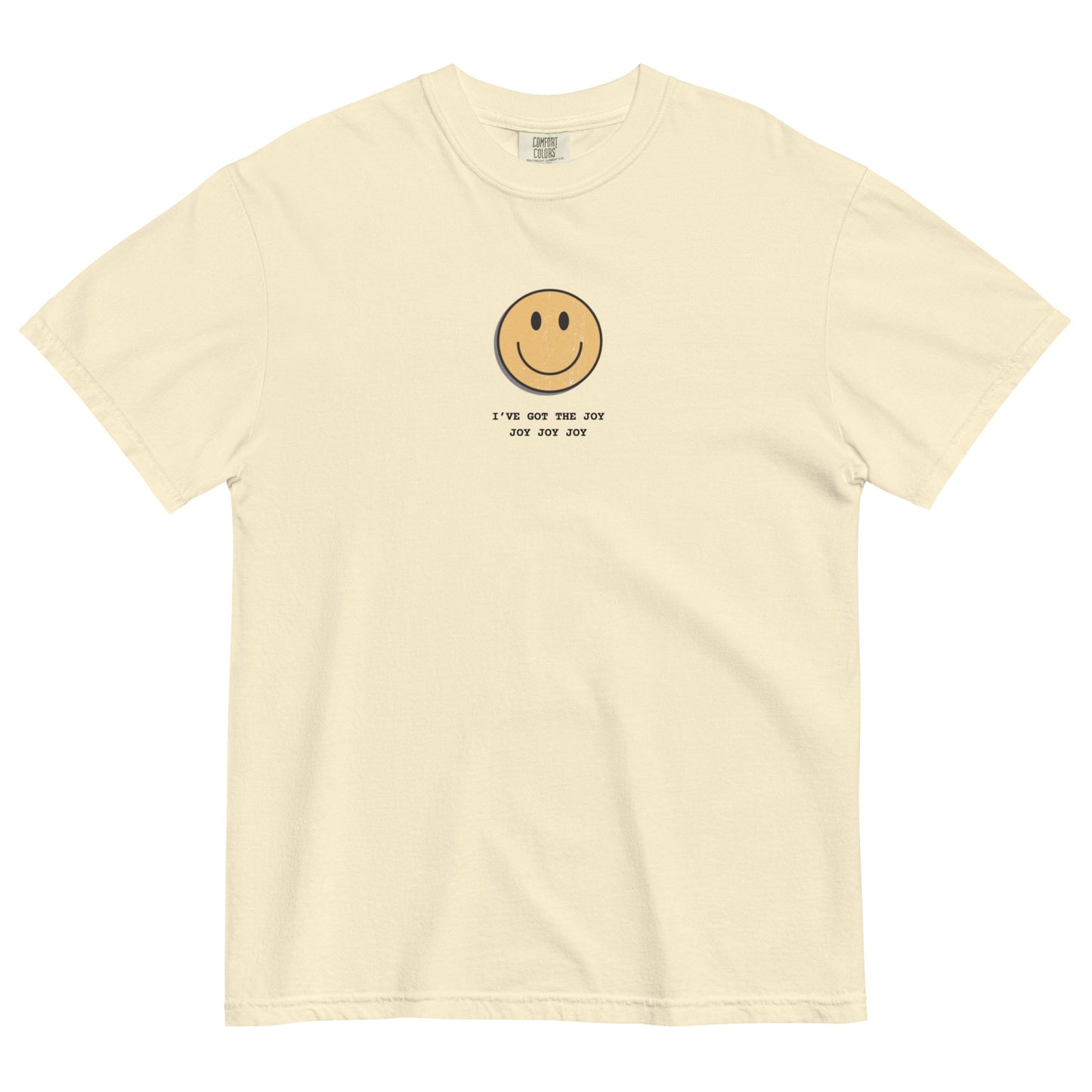 I've Got The Joy, Comfort Colors Tee