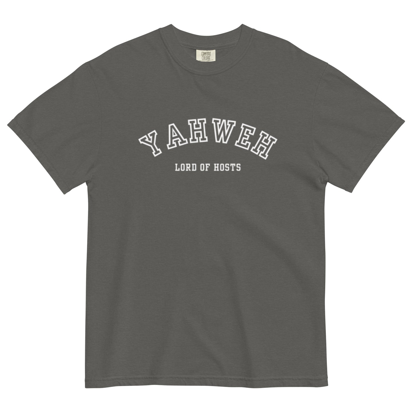 Yahweh, Lord of Hosts, Comfort Colors Tee